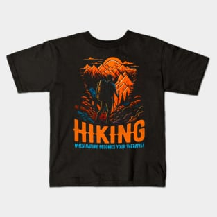 Hiking: When nature becomes your therapist funny Kids T-Shirt